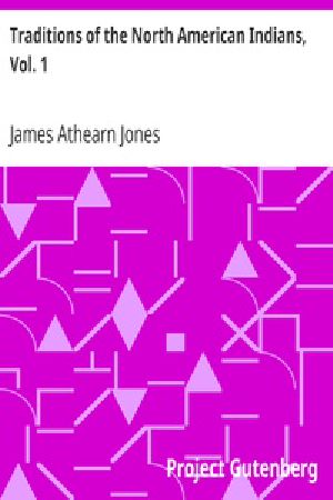 [Gutenberg 20826] • Traditions of the North American Indians, Vol. 1